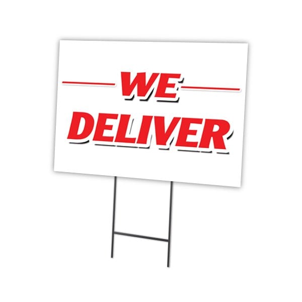 We Deliver Yard Sign & Stake outdoor plastic coroplast window, C-1824 We Deliver